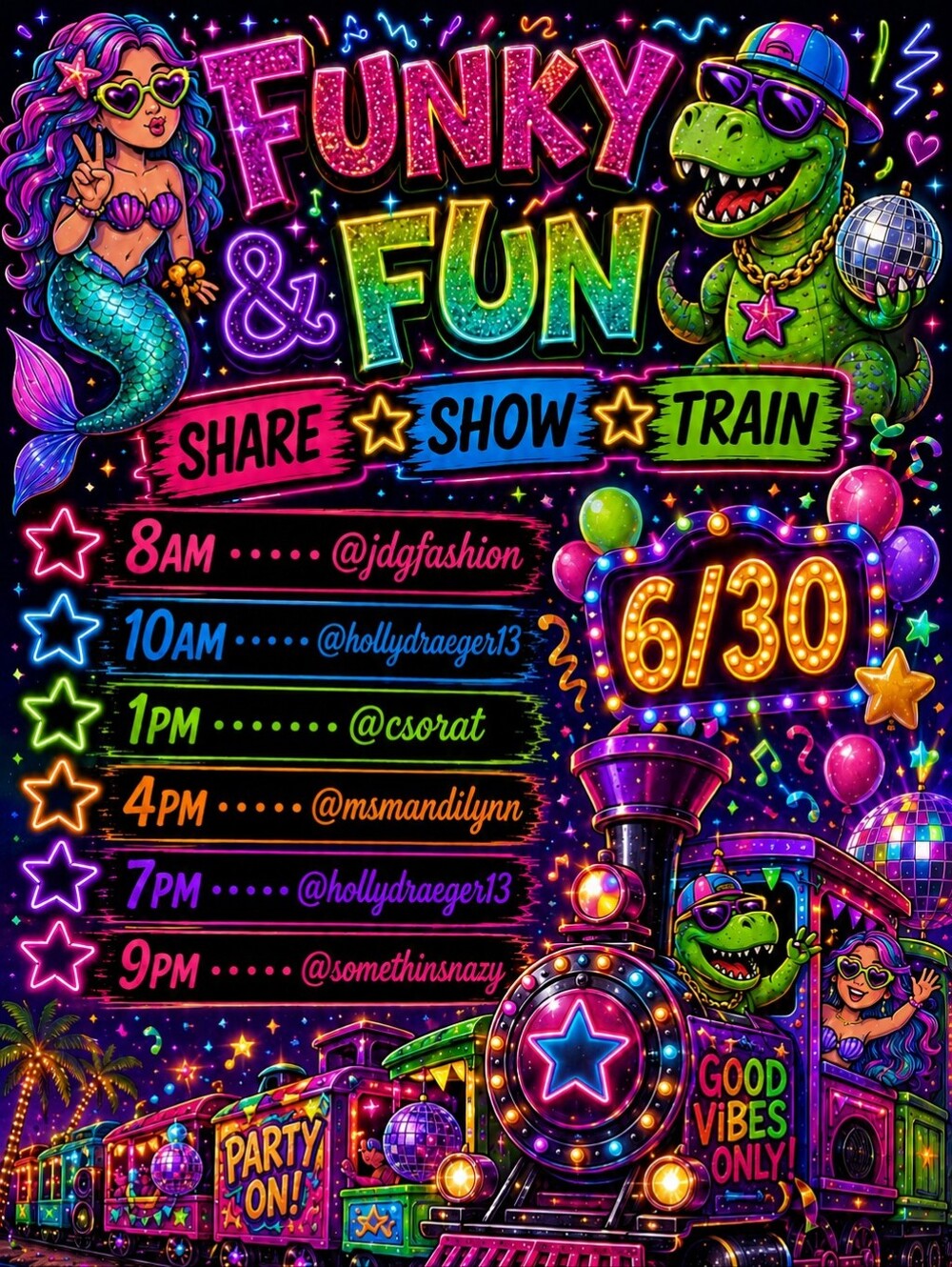 6/30Funky & Fun Share Show Train 8am- 11:30pm Or Later!